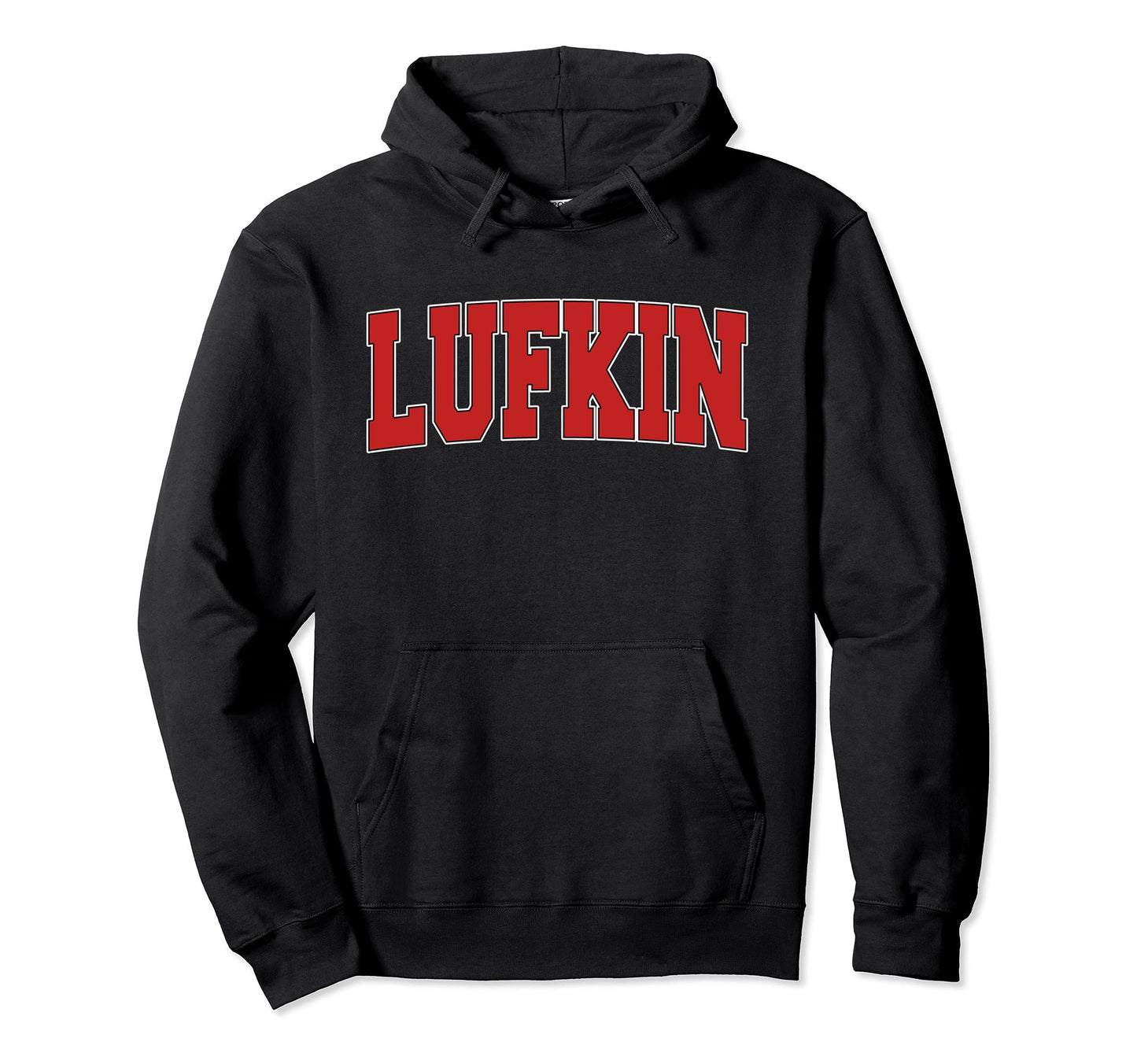 Lufkin Tx Texas Varsity Usa Sports Hoodie - Streetwear Style Unisex - T-Shirt, Sweatshirt, Hoodie