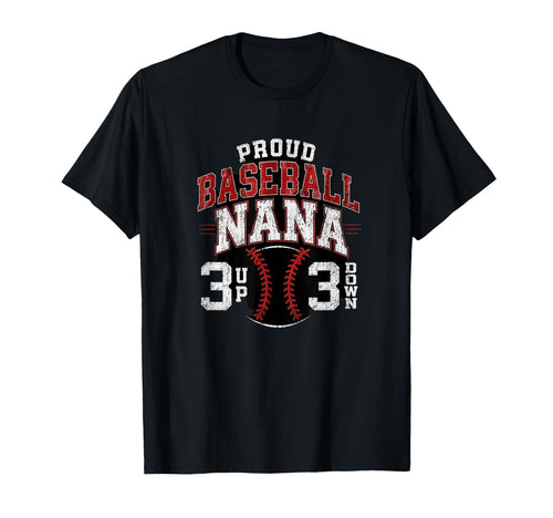 Proud Baseball Nana Number 3 Up 3 Down T-Shirt - Graphic Print Unisex - T-Shirt, Sweatshirt, Hoodie