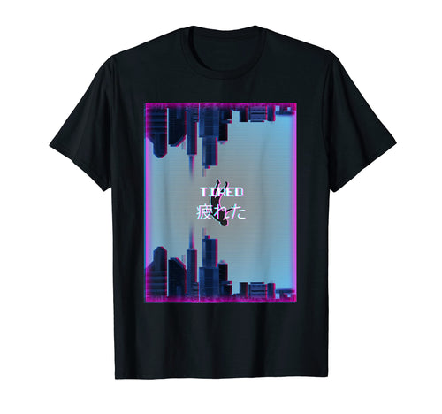 Tired Aesthetic Vaporwave 90S T-Shirt - Casual Everyday Wear for Adults - T-Shirt, Sweatshirt, Hoodie