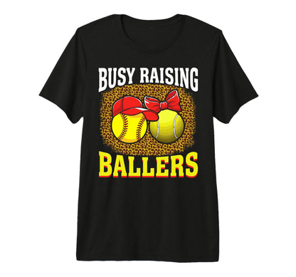 Busy Raising Ballers Softball Tennis T-Shirt - Unique Graphic Men Women - T-Shirt, Sweatshirt, Hoodie