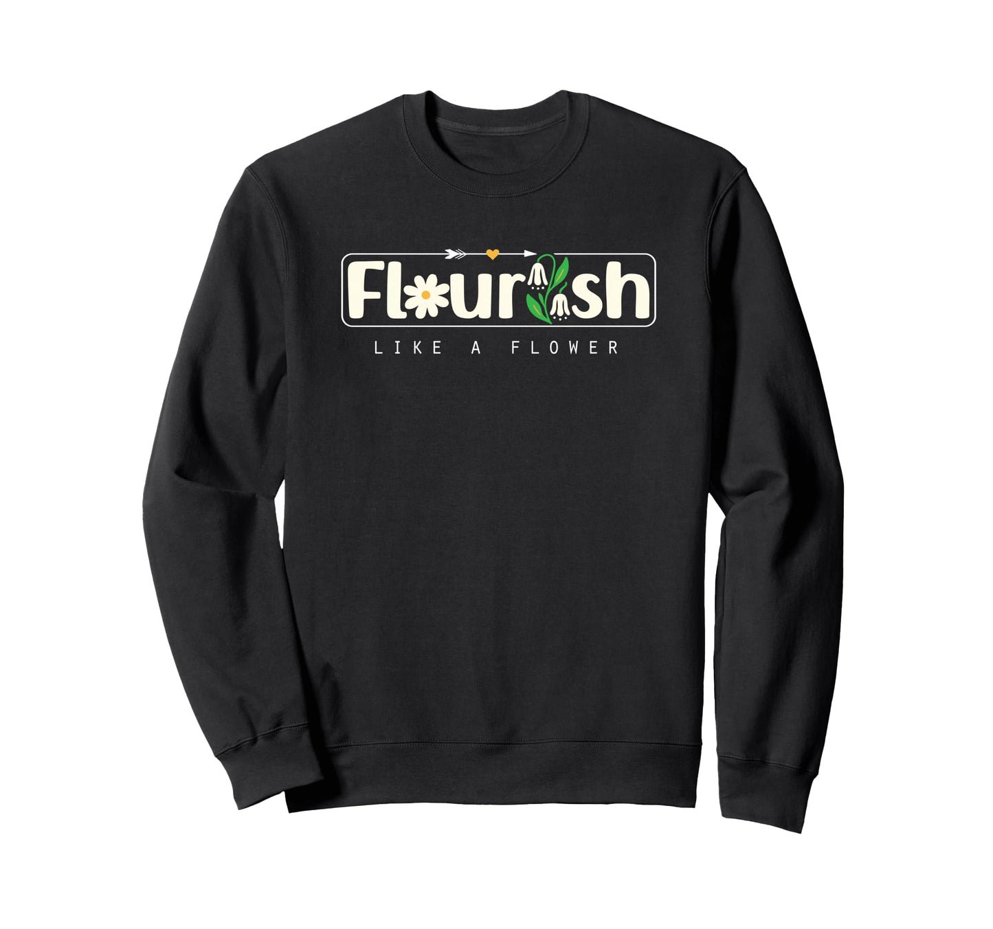 Flourish Like Flower Bible Verse Sweatshirt - Streetwear Style for Adults - T-Shirt, Sweatshirt, Hoodie