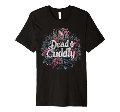Mens Dead And Cuddly Gothic Alt T-Shirt - Fun Novelty Design for Adults - T-Shirt, Sweatshirt, Hoodie