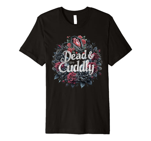Mens Dead And Cuddly Gothic Alt T-Shirt - Fun Novelty Design for Adults - T-Shirt, Sweatshirt, Hoodie