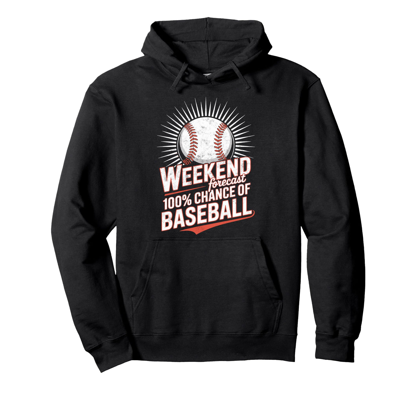 Weekend Forecast 100 Chance Baseball Hoodie - Aesthetic Graphic for Adults - T-Shirt, Sweatshirt, Hoodie