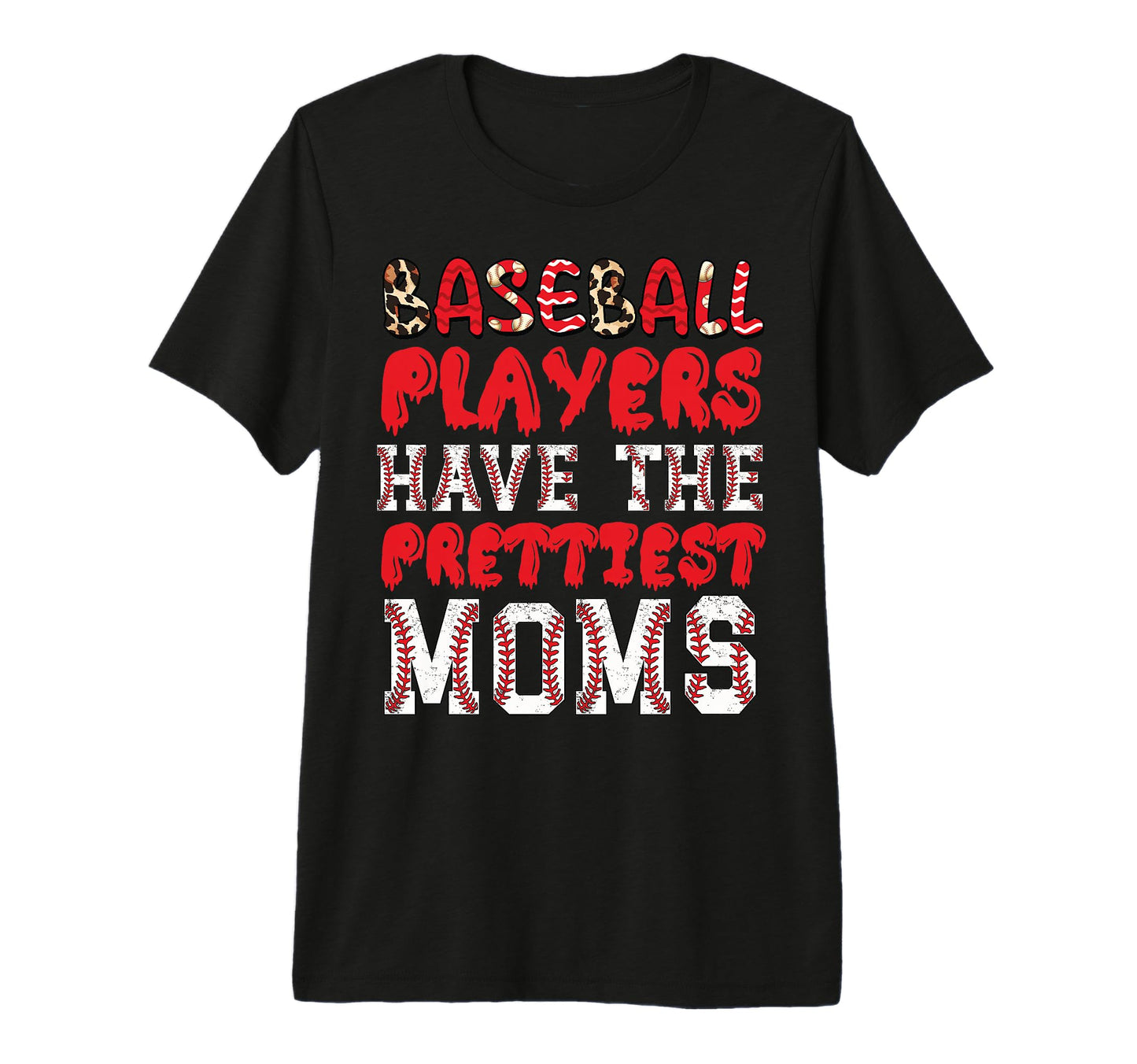 Baseball Players Have Prettiest T-Shirt - Casual Everyday Wear for Adults - T-Shirt, Sweatshirt, Hoodie