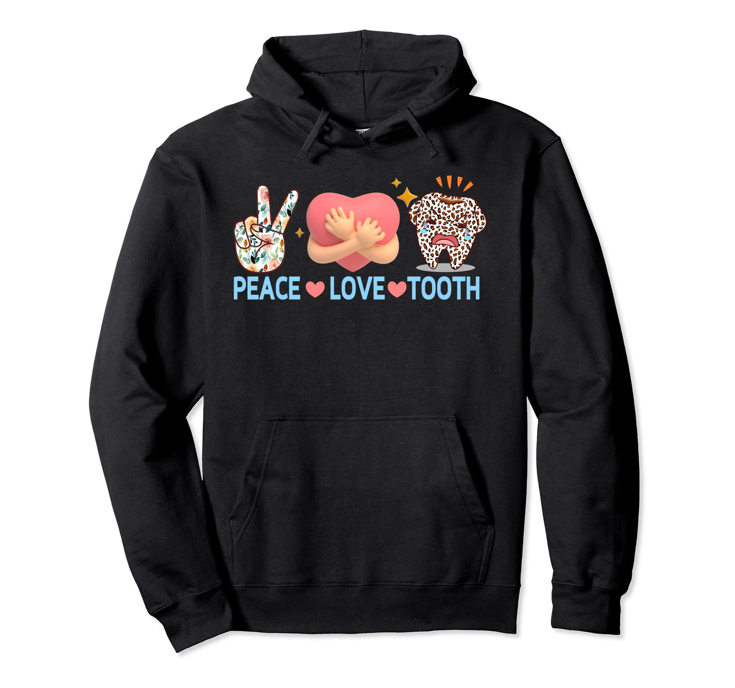 Peace Love Tooth Rose Leopard Dental Hoodie - Unique Graphic Men Women - T-Shirt, Sweatshirt, Hoodie