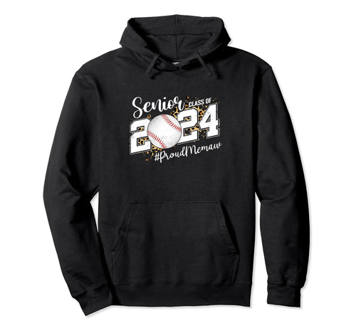 Proud Senior Memaw Class 2024 Baseball Hoodie - Streetwear Style Unisex - T-Shirt, Sweatshirt, Hoodie