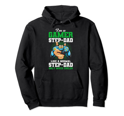 Funny Im Gamer Step Dad Gaming Step Dad Hoodie - Custom Art Print Unisex - T-Shirt, Sweatshirt, Hoodie