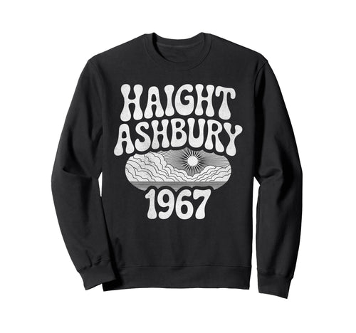 Haight Ashbury 1967 Hippie Sweatshirt - Fun Novelty Design for Adults - T-Shirt, Sweatshirt, Hoodie