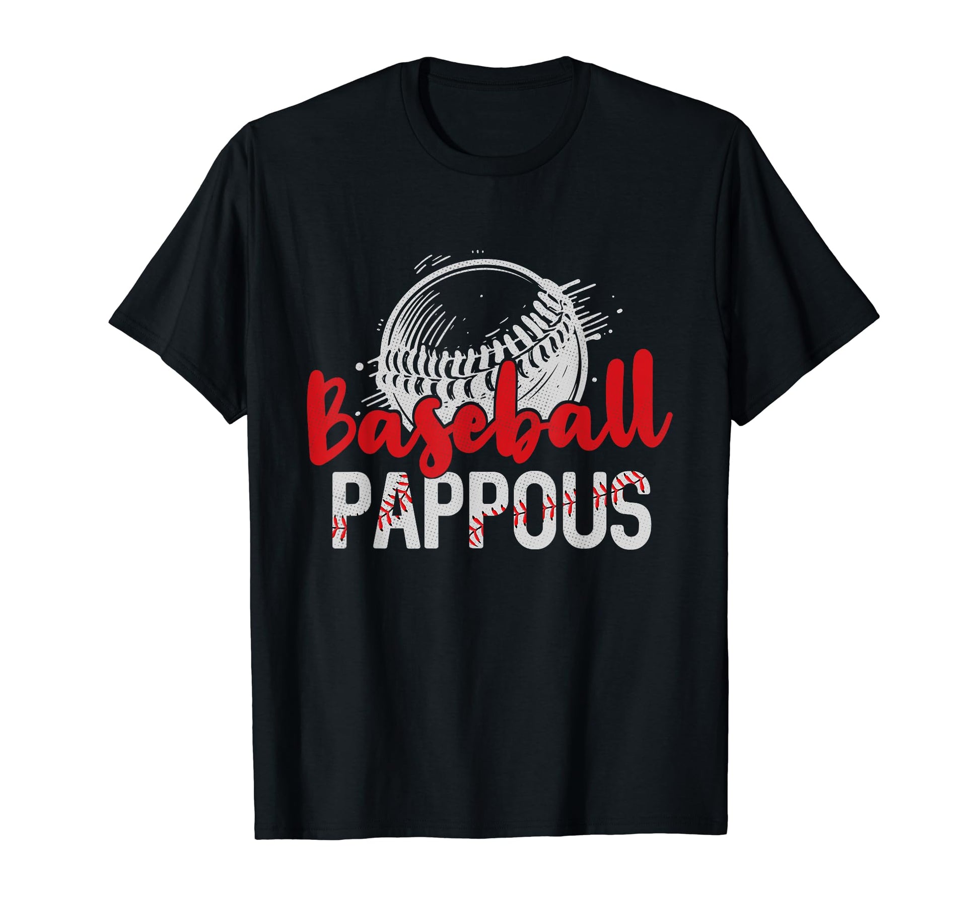 Baseball Pappous Fathers Day Dad T-Shirt - Trendy Graphic Men Women - T-Shirt, Sweatshirt, Hoodie