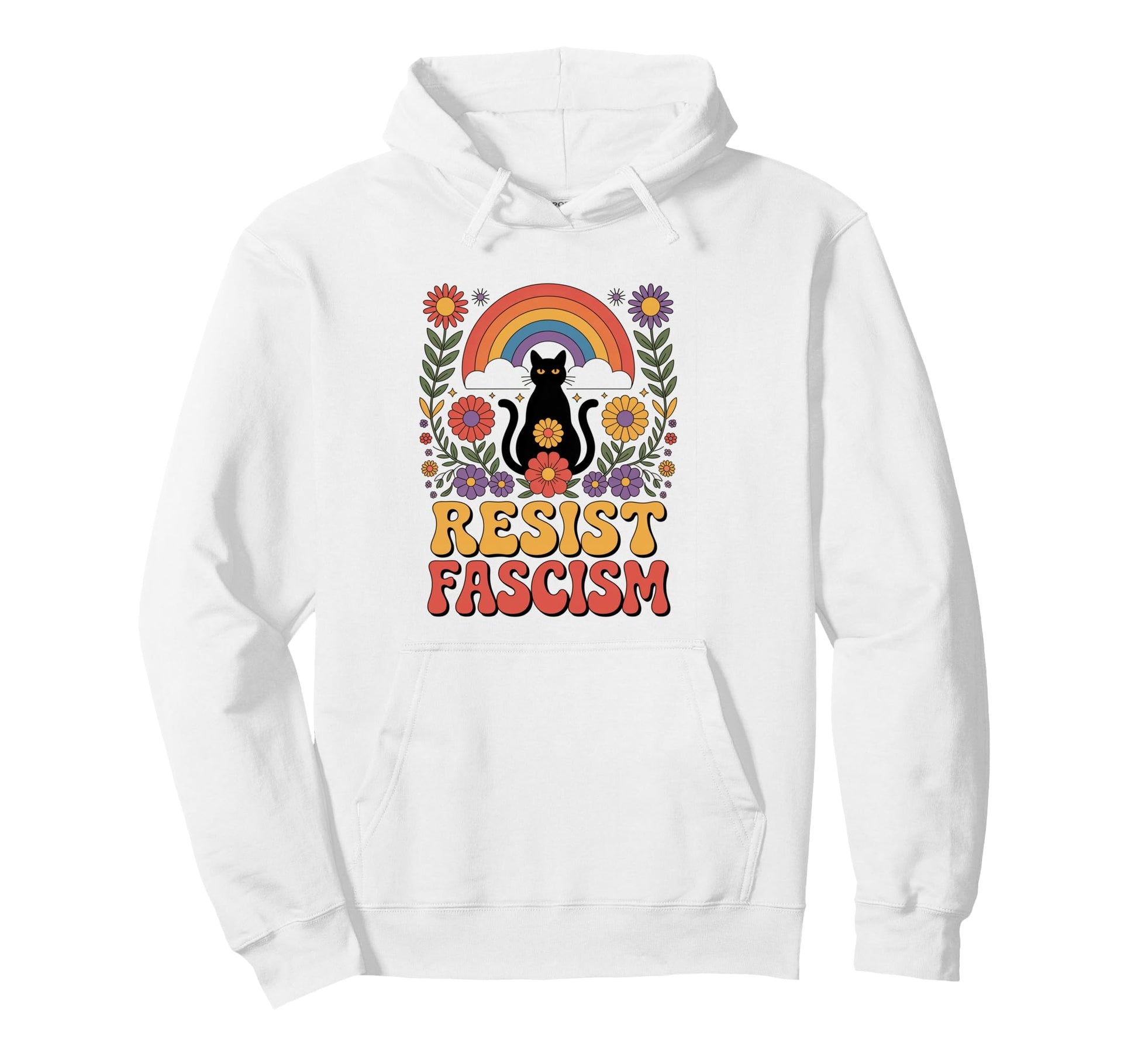 Cat Resist Fascism Groovy Rainbow No Hoodie - Casual Everyday Wear Unisex - T-Shirt, Sweatshirt, Hoodie