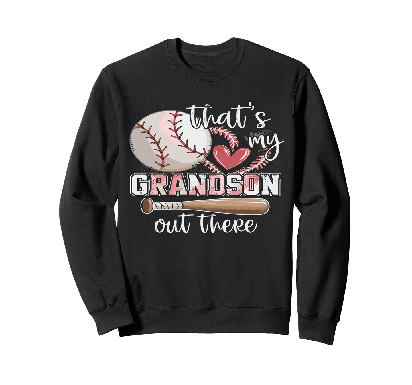 Thats My Grandson Out There Sweatshirt - Unique Graphic for Adults - T-Shirt, Sweatshirt, Hoodie