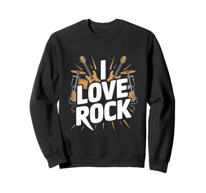 I Love Rock Guitar Drums Sweatshirt - Novelty Apparel Men Women - T-Shirt, Sweatshirt, Hoodie