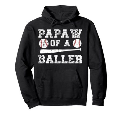 Papaw Baller Baseball Papaw Baseball Hoodie - Graphic Print Men Women - T-Shirt, Sweatshirt, Hoodie