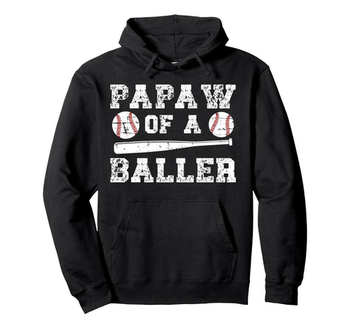 Papaw Baller Baseball Papaw Baseball Hoodie - Graphic Print Men Women - T-Shirt, Sweatshirt, Hoodie
