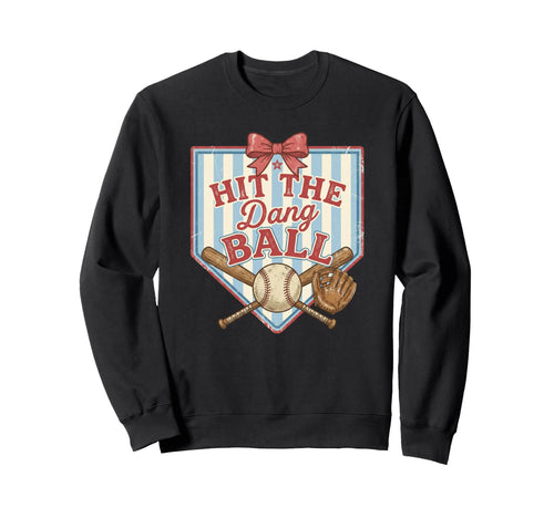 Womens Hit Dang Baseball Mom Sweatshirt - Unique Graphic Unisex - T-Shirt, Sweatshirt, Hoodie