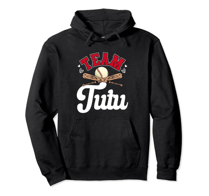Team Tutu Mothers Day Baseball Hoodie - Fun Novelty Design Men Women - T-Shirt, Sweatshirt, Hoodie