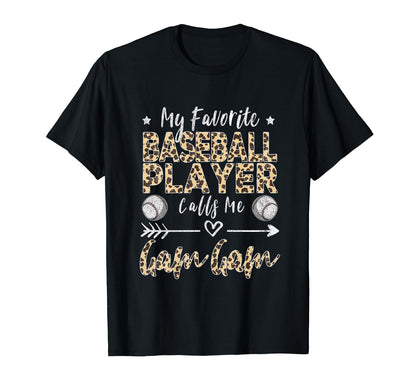My Favorite Baseball Player Calls Me Gam T-Shirt - Trendy Graphic Unisex - T-Shirt, Sweatshirt, Hoodie