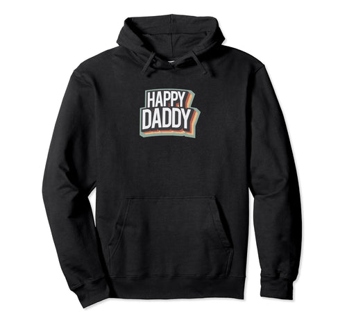 Happy Daddy Rainbow Color Hoodie - Custom Art Print for Adults - T-Shirt, Sweatshirt, Hoodie