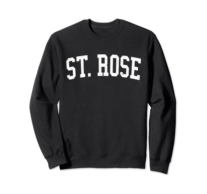 St Rose La Distressed White Varsity Sweatshirt - Novelty Apparel Men Women - T-Shirt, Sweatshirt, Hoodie