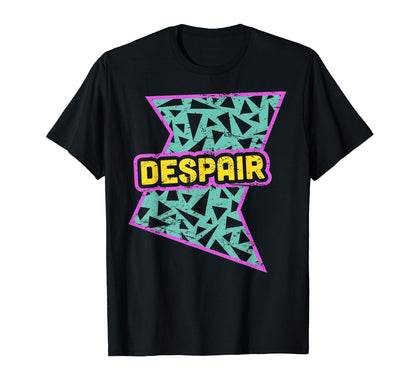 90S Despair Vaporwave Aesthetics T-Shirt - Custom Art Print for Adults - T-Shirt, Sweatshirt, Hoodie