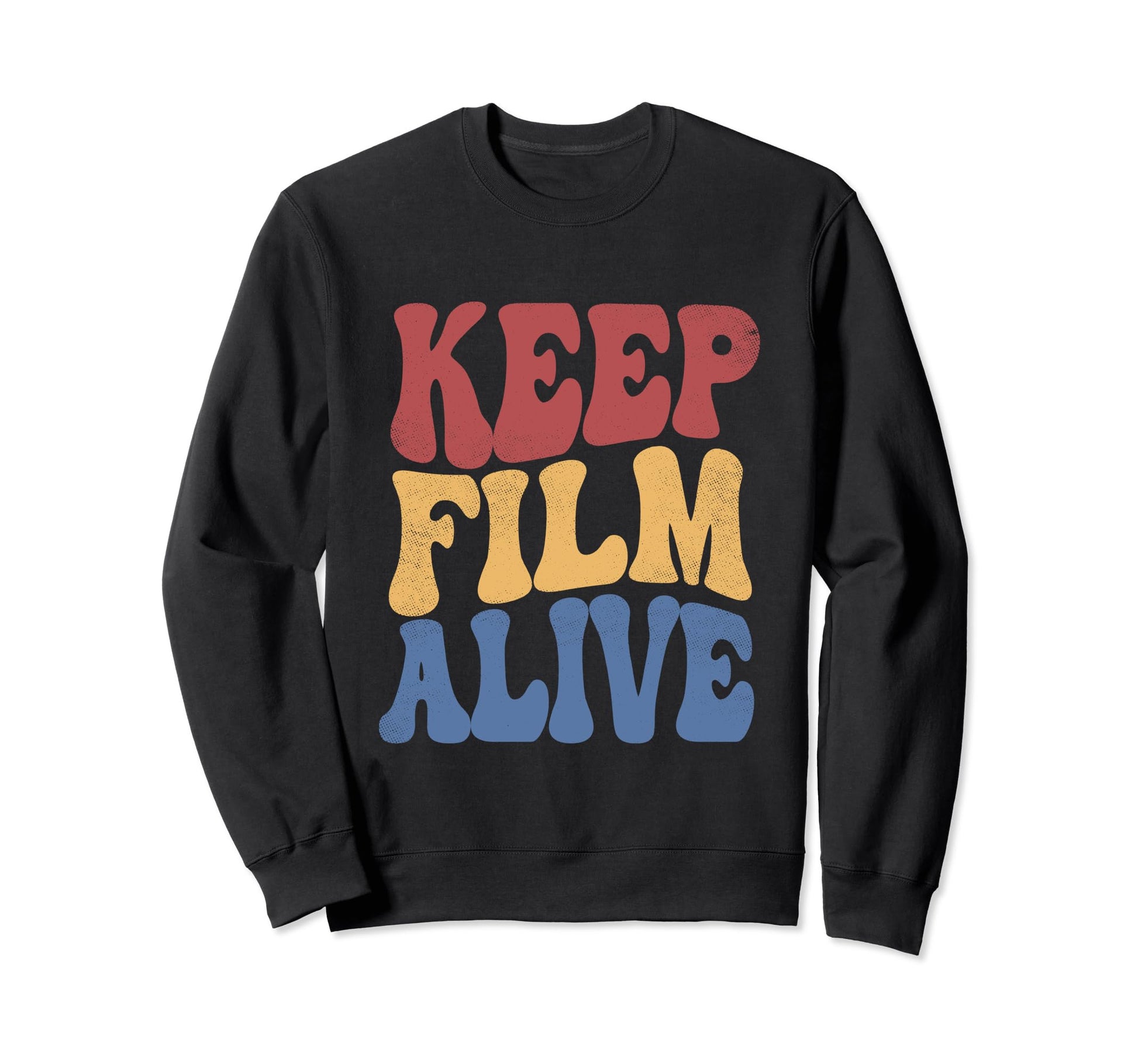 Keep Film Alive Camera Analog Film Sweatshirt - Novelty Apparel for Adults - T-Shirt, Sweatshirt, Hoodie