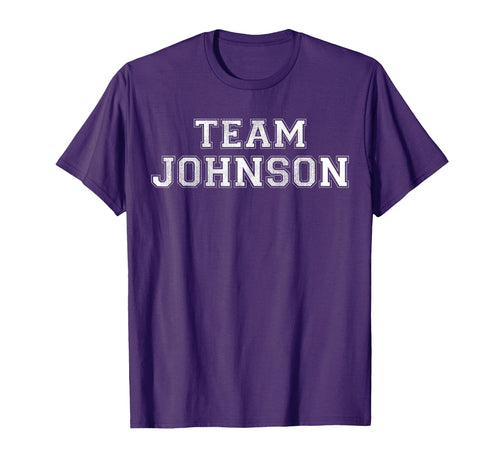 Funny Family Sports Team Johnson T-Shirt - Casual Everyday Wear Men Women - T-Shirt, Sweatshirt, Hoodie