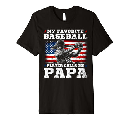 My Favorite Baseball Player Calls Me T-Shirt - Streetwear Style for Adults - T-Shirt, Sweatshirt, Hoodie