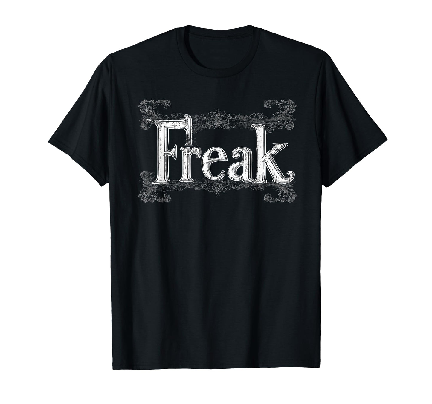 Freak Gothic Alt Grunge Hip Hop Y2K Emo T-Shirt - Unique Graphic Men Women - T-Shirt, Sweatshirt, Hoodie