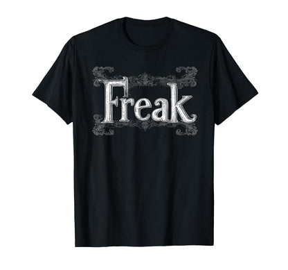 Freak Gothic Alt Grunge Hip Hop Y2K Emo T-Shirt - Unique Graphic Men Women - T-Shirt, Sweatshirt, Hoodie