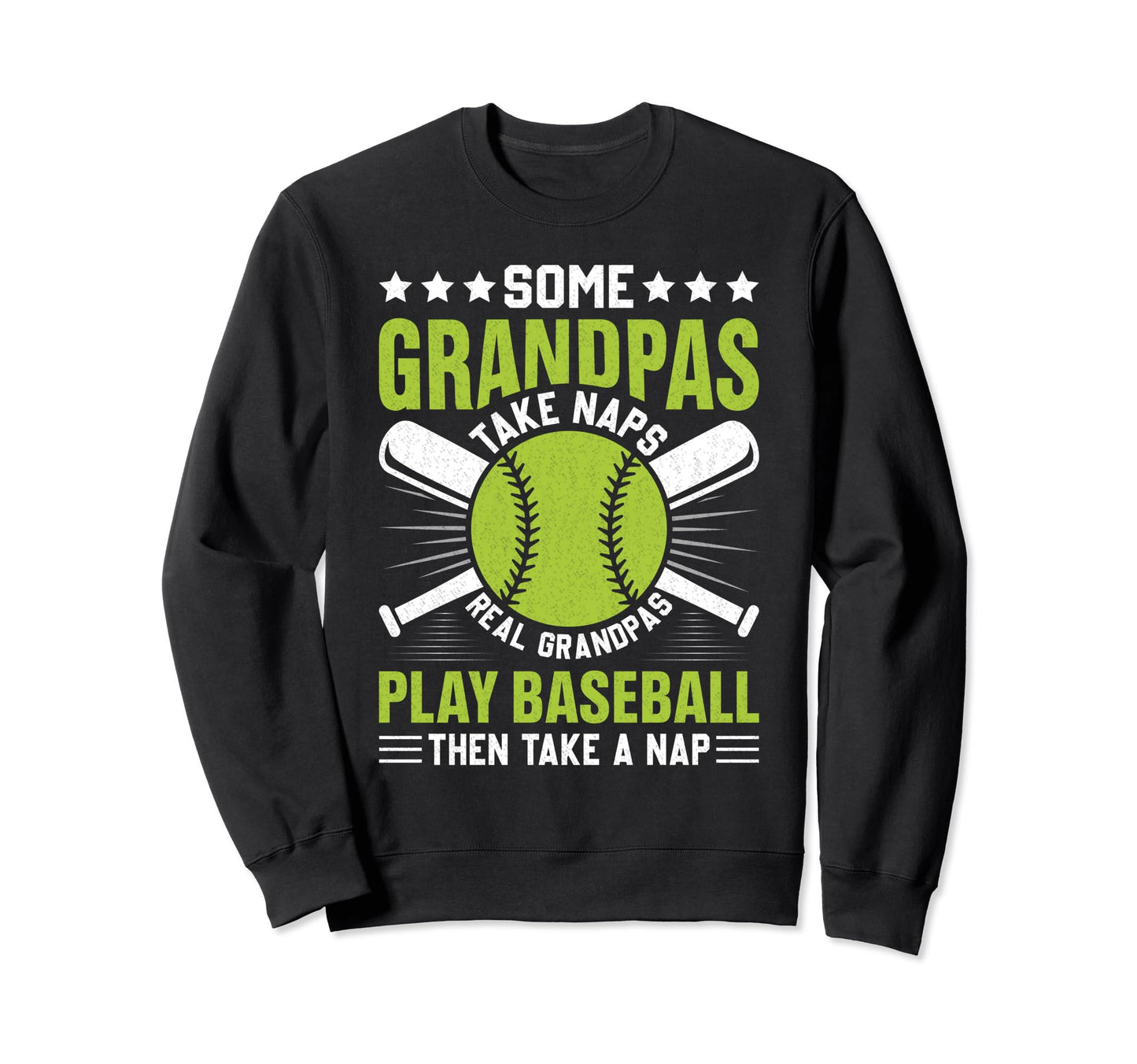 Some Grandpas Take Naps Funny Grandpa Sweatshirt - Minimalist Print Unisex - T-Shirt, Sweatshirt, Hoodie