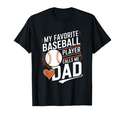 Baseball Dad My Favorite Baseball T-Shirt - Graphic Print for Adults - T-Shirt, Sweatshirt, Hoodie