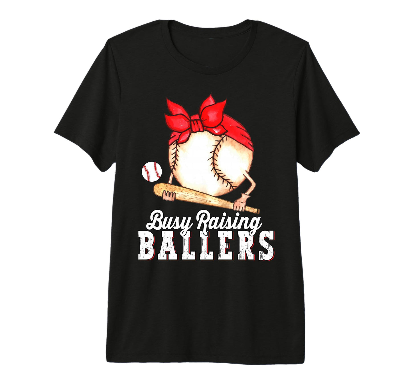 Busy Raising Ballers Baseball Funny T-Shirt - Novelty Apparel Men Women - T-Shirt, Sweatshirt, Hoodie