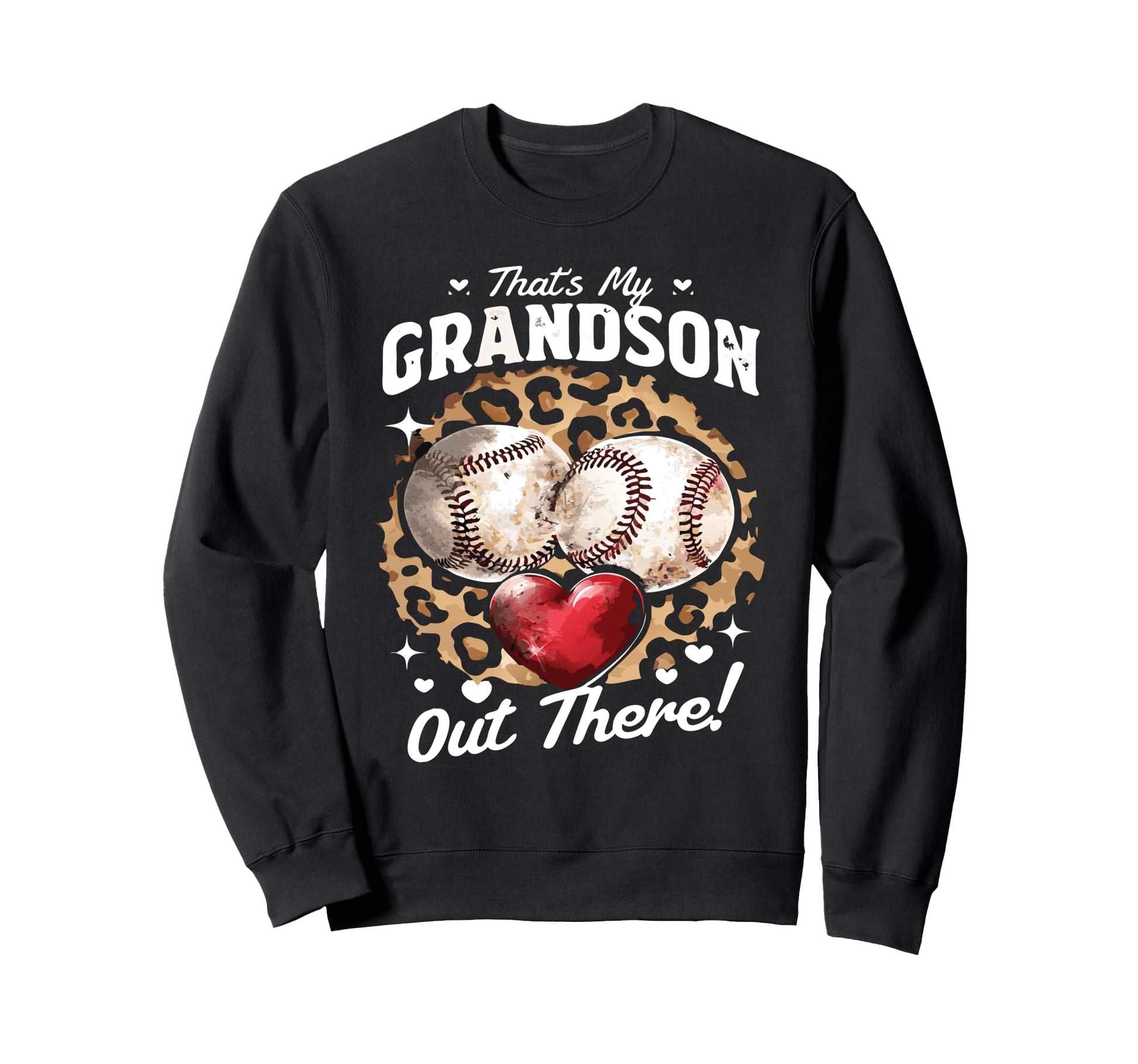 Thats My Grandson Out There Sweatshirt - Fun Novelty Design Men Women - T-Shirt, Sweatshirt, Hoodie