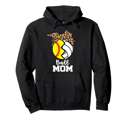 Ball Mom Funny Softball Volleyball Leopard Hoodie - Novelty Apparel Unisex - T-Shirt, Sweatshirt, Hoodie