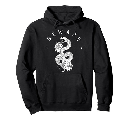 Beware Snake Roses Aesthetic Edgy Hoodie - Graphic Print Men Women - T-Shirt, Sweatshirt, Hoodie
