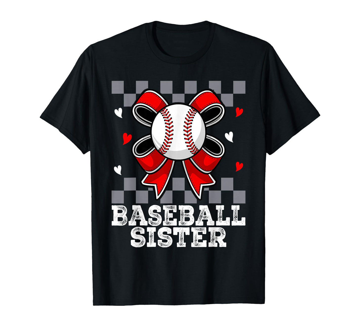 Baseball Sister Sport Lover Sister T-Shirt - Graphic Print Men Women - T-Shirt, Sweatshirt, Hoodie