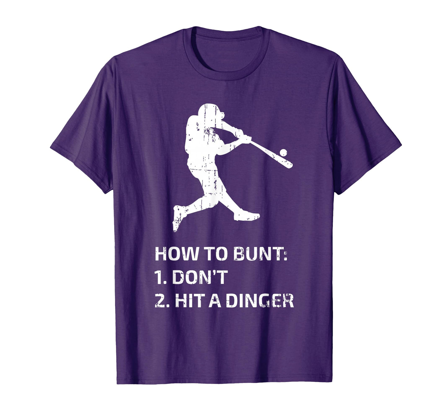 How To Bunt Dont Hit Dinger Funny T-Shirt - Novelty Apparel for Adults - T-Shirt, Sweatshirt, Hoodie