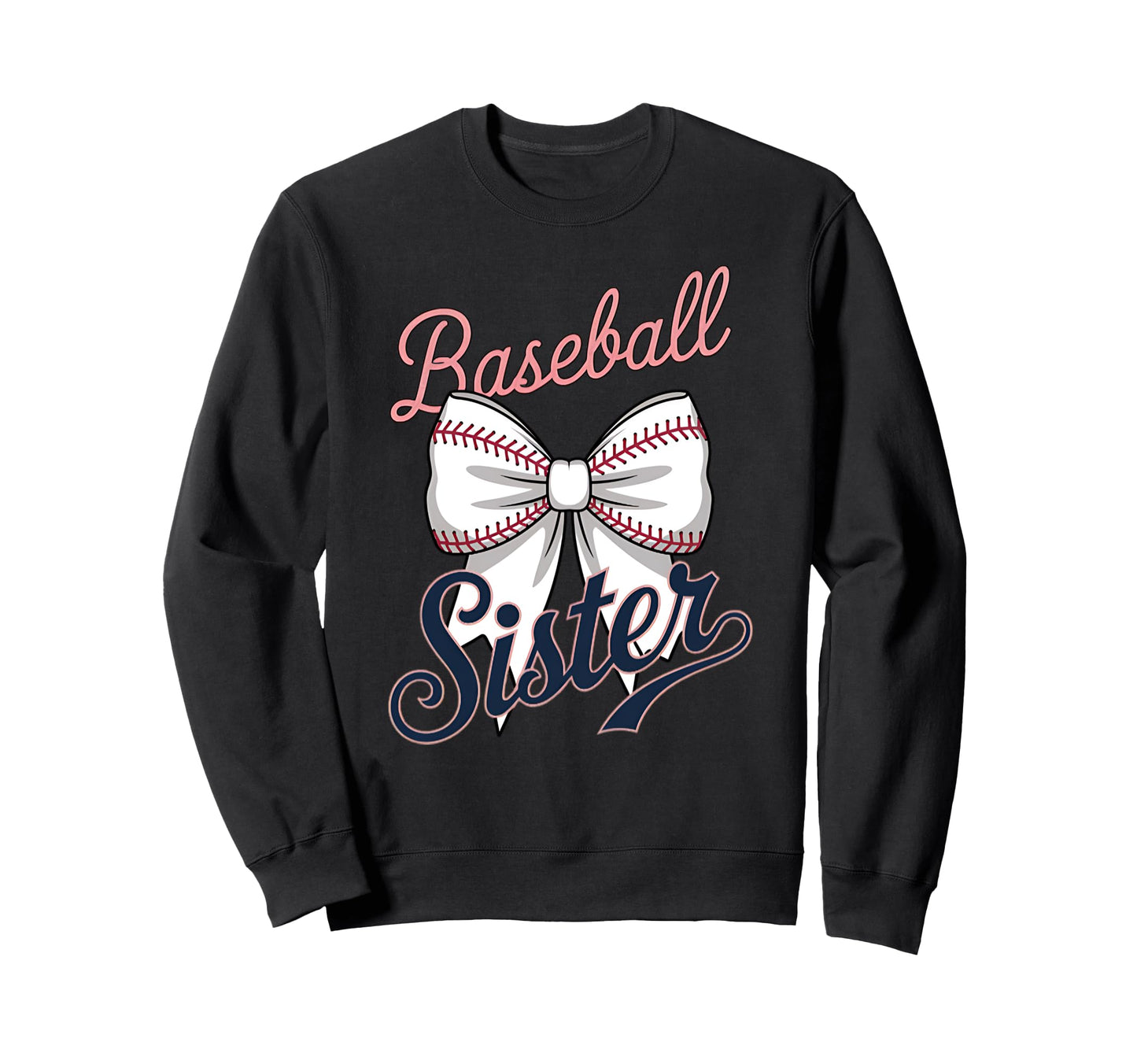 Baseball Sister Coquette Bow Sweatshirt - Fun Novelty Design Men Women - T-Shirt, Sweatshirt, Hoodie