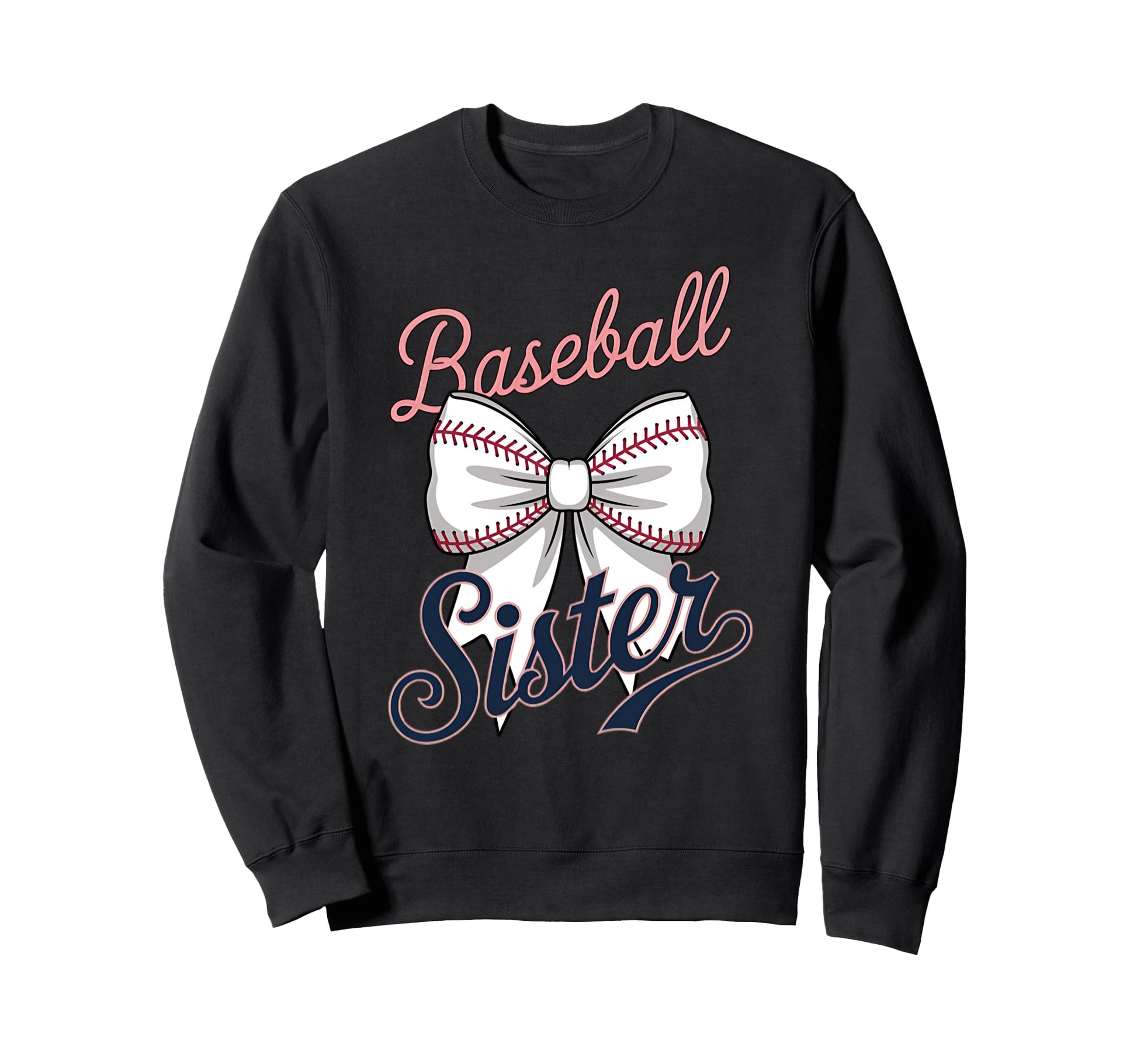 Baseball Sister Coquette Bow Sweatshirt - Fun Novelty Design Men Women - T-Shirt, Sweatshirt, Hoodie