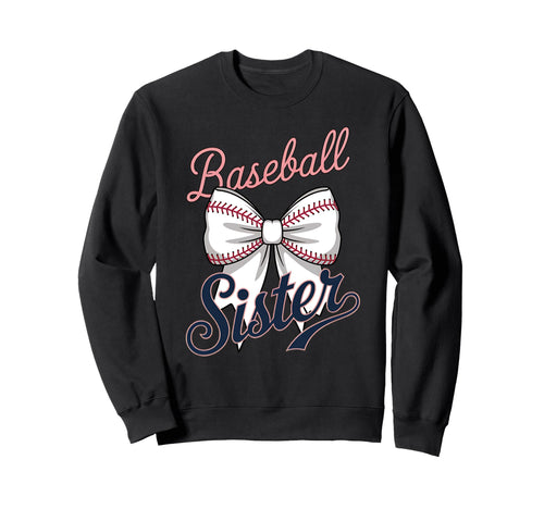 Baseball Sister Coquette Bow Sweatshirt - Fun Novelty Design Men Women - T-Shirt, Sweatshirt, Hoodie