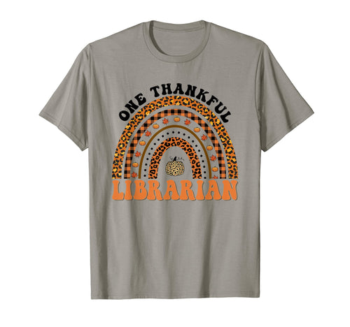 One Thankful Librarian Teacher Rainbow T-Shirt - Custom Art Print Unisex - T-Shirt, Sweatshirt, Hoodie
