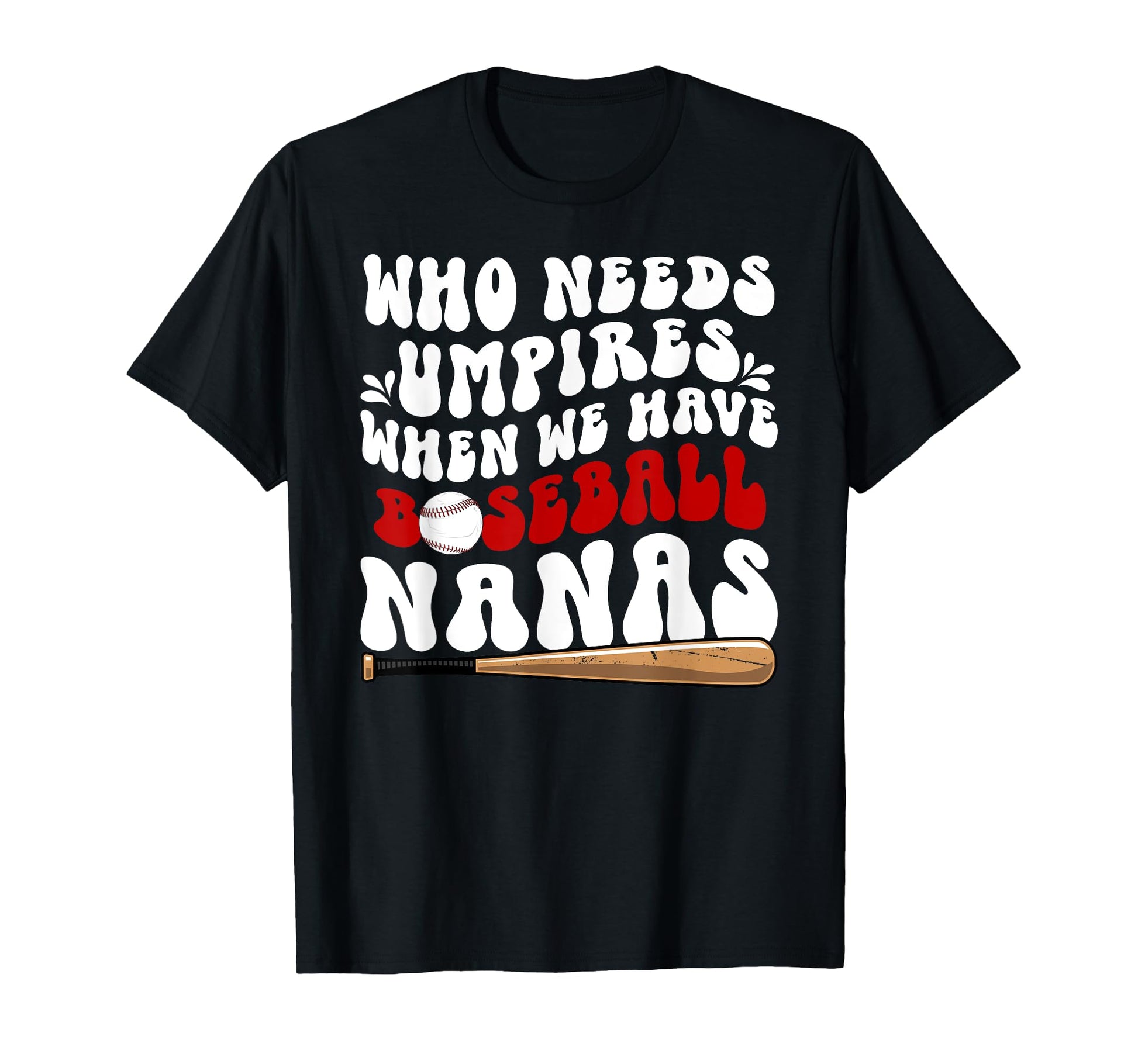 Groovy Baseball Nana Grandma Nana Baseball T-Shirt - Graphic Print Unisex - T-Shirt, Sweatshirt, Hoodie