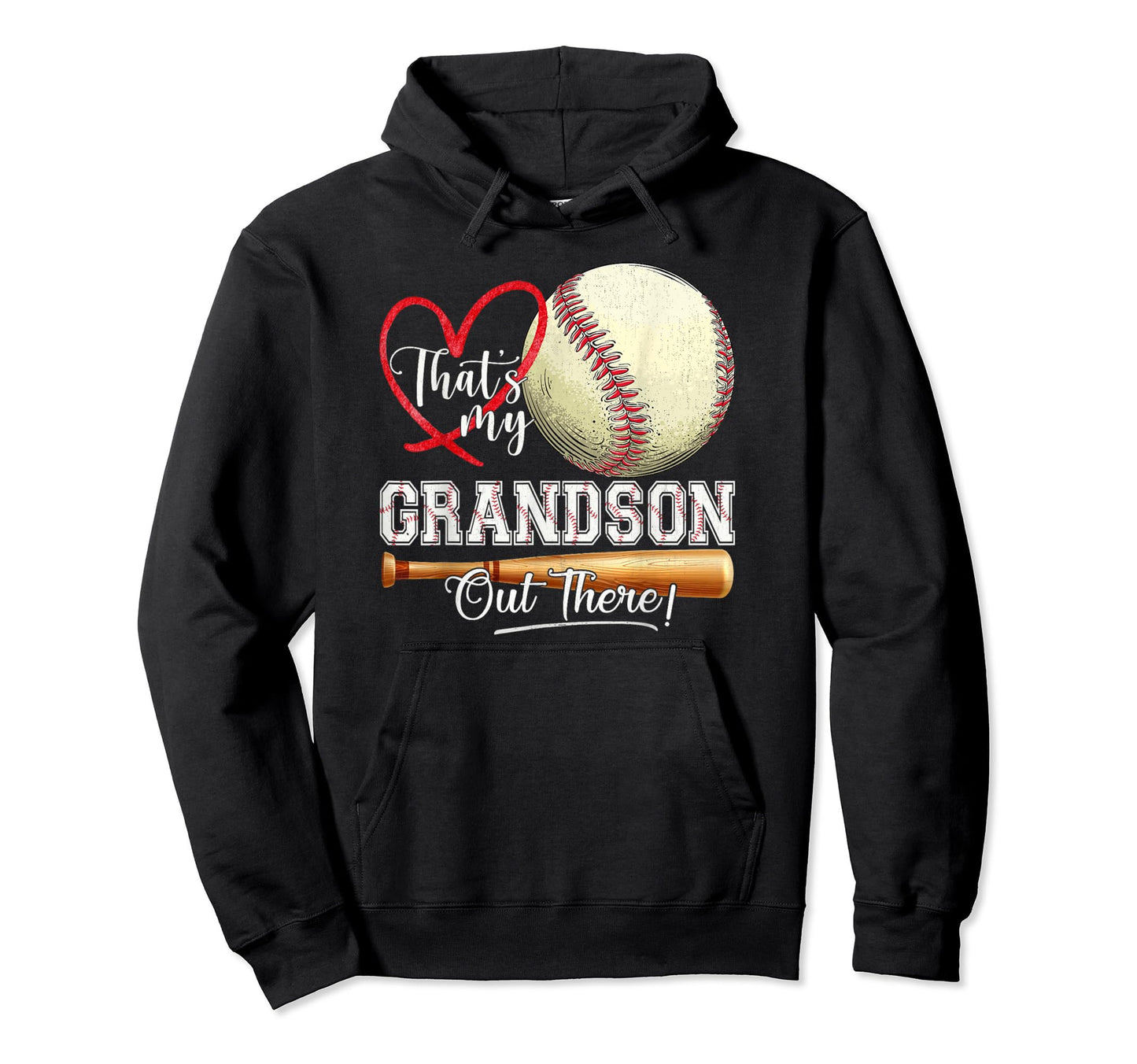 Thats My Grandson Out There Baseball Hoodie - Streetwear Style Men Women - T-Shirt, Sweatshirt, Hoodie
