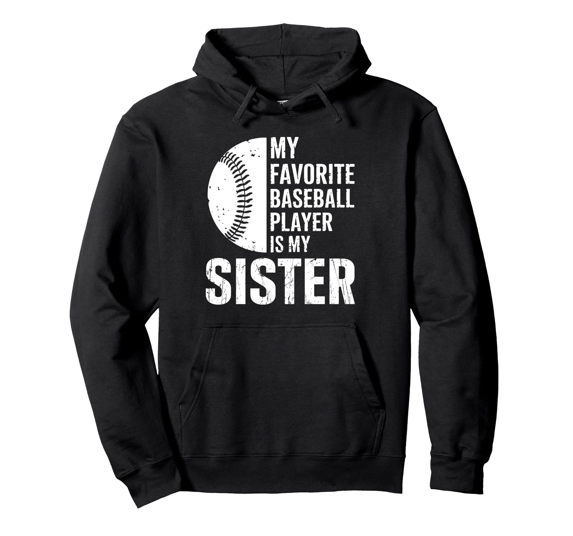 My Favorite Baseball Player Is My Hoodie - Streetwear Style Men Women - T-Shirt, Sweatshirt, Hoodie