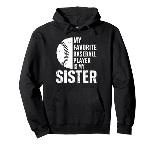 My Favorite Baseball Player Is My Hoodie - Streetwear Style Men Women - T-Shirt, Sweatshirt, Hoodie