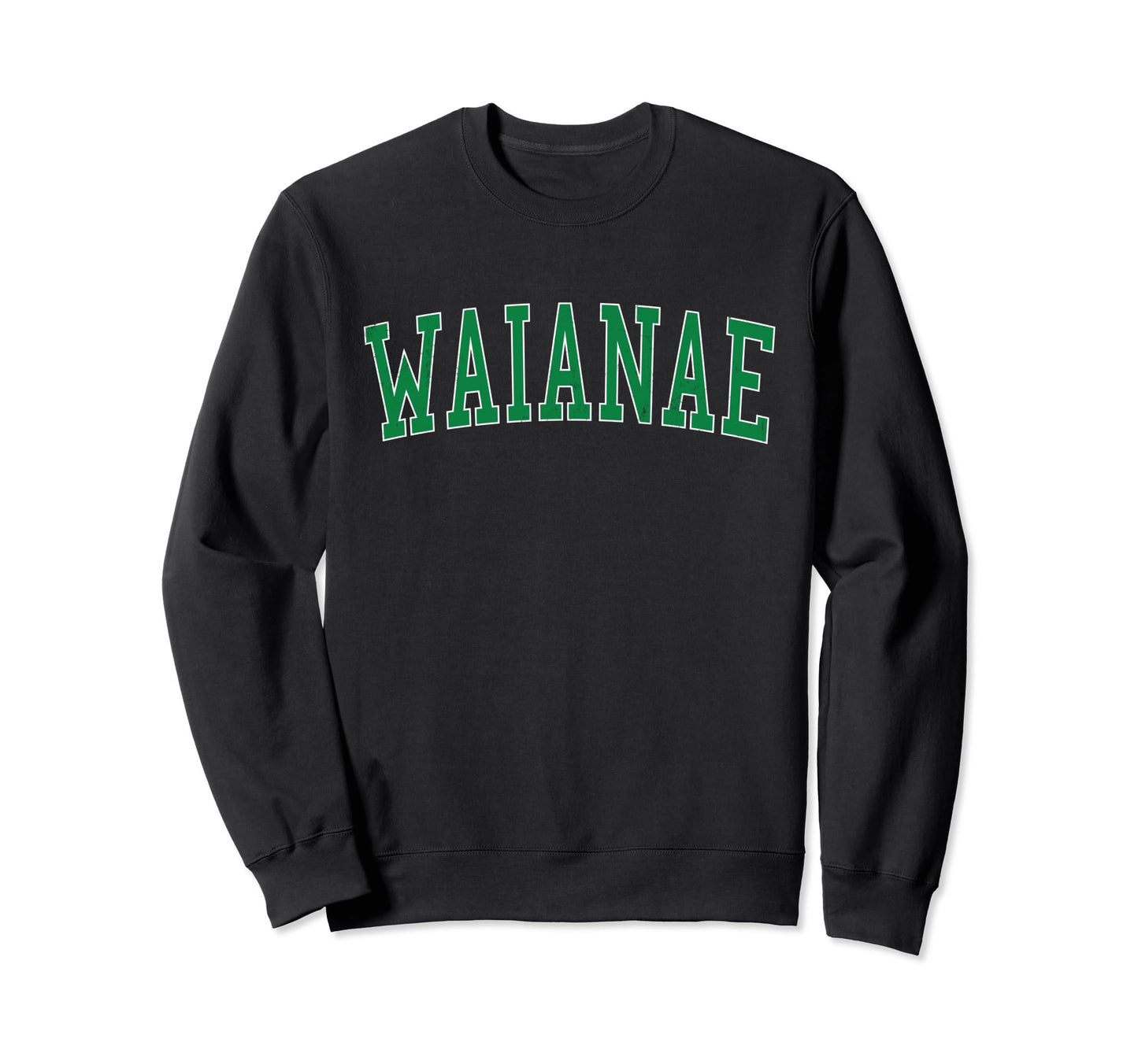 Waianae Hi Distressed Green Sweatshirt - Casual Everyday Wear for Adults - T-Shirt, Sweatshirt, Hoodie