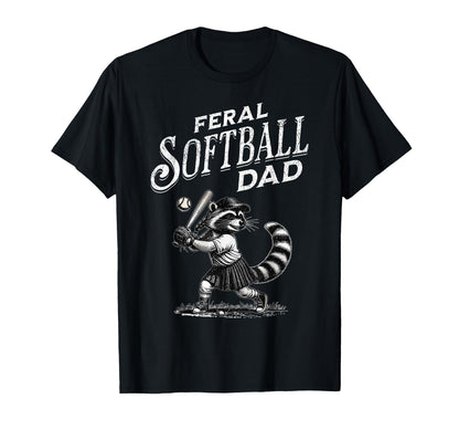 Feral Raccoon Softball Dad Player Sports T-Shirt - Trendy Graphic Unisex - T-Shirt, Sweatshirt, Hoodie