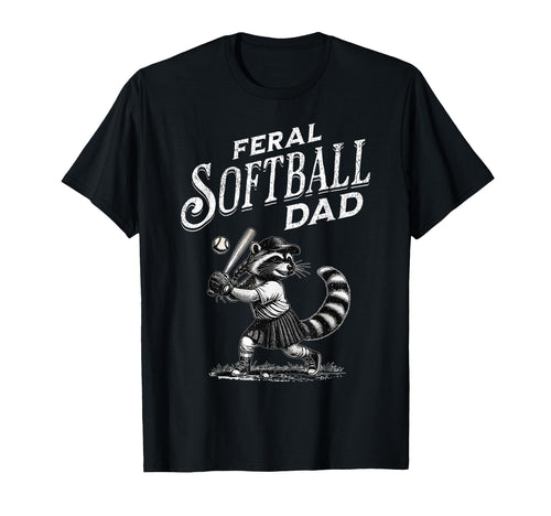 Feral Raccoon Softball Dad Player Sports T-Shirt - Trendy Graphic Unisex - T-Shirt, Sweatshirt, Hoodie