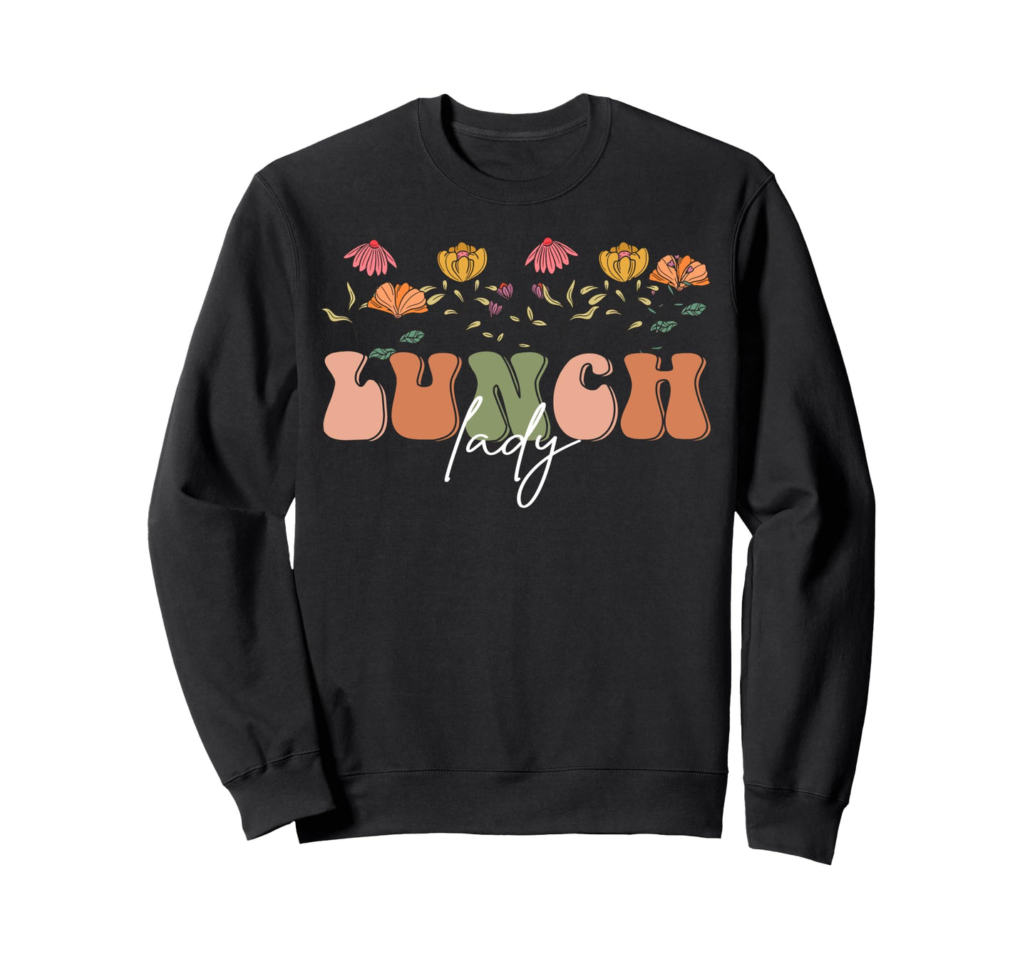 Boho Floral Lunch Lady Gift Sweatshirt - Trendy Graphic for Adults - T-Shirt, Sweatshirt, Hoodie